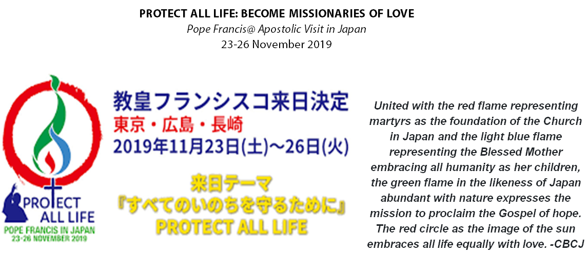 Protect All Life:  Pope Francis in Japan